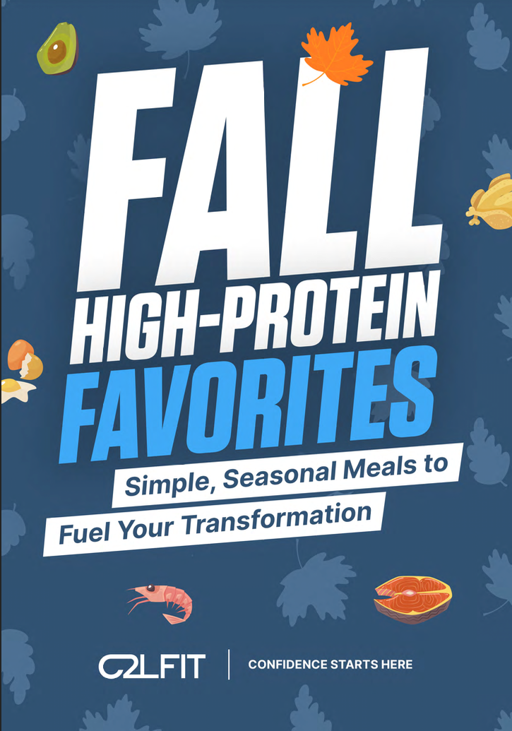 Fall High Protein Favorites for Women 45+ | Recipes & Meal Plans Ebook - C2LFIT