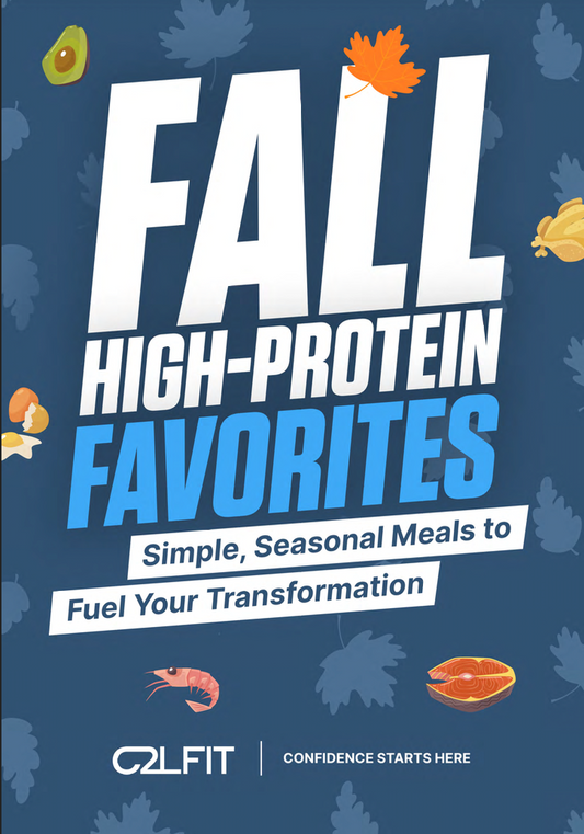 Fall High Protein Favorites for Women 45+ | Recipes & Meal Plans Ebook - C2LFIT